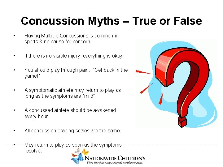 Concussion Myths – True or False • Having Multiple Concussions is common in sports