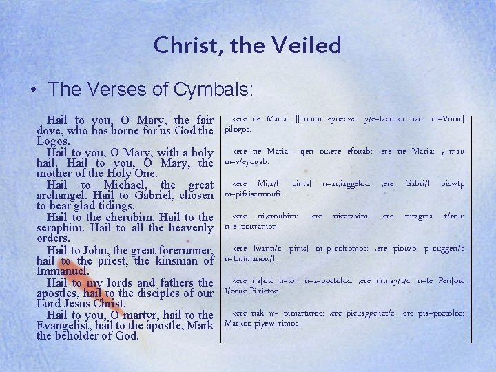 Christ, the Veiled • The Verses of Cymbals: Hail to you, O Mary, the