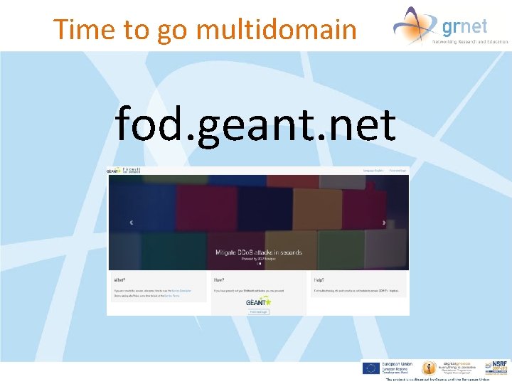 Time to go multidomain fod. geant. net 