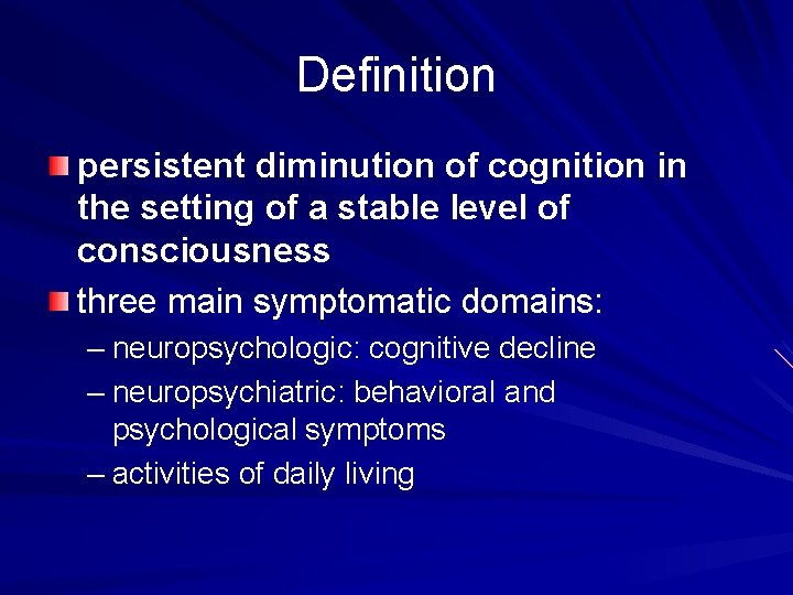 Definition persistent diminution of cognition in the setting of a stable level of consciousness