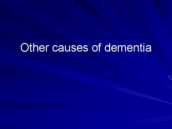 Other causes of dementia 