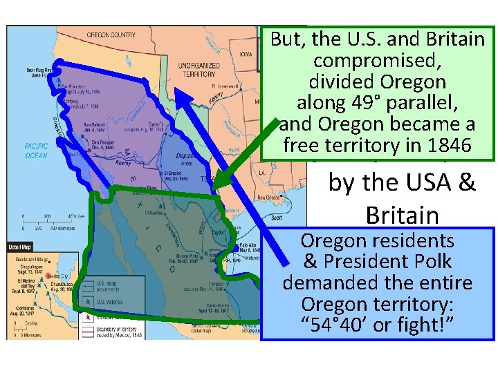 But, the U. S. and Britain compromised, divided Oregon along 49° parallel, …Oregon wasa