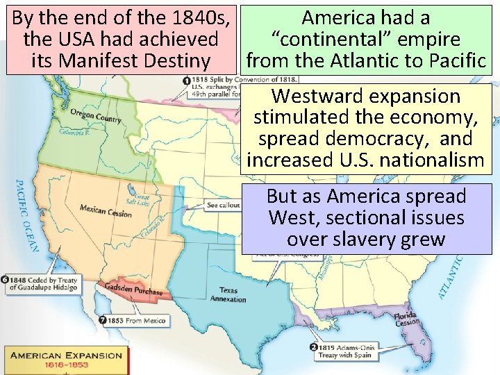 By the end of the 1840 s, America had a the USA had achieved