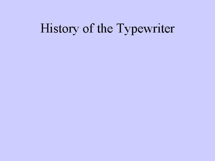 History of the Typewriter 