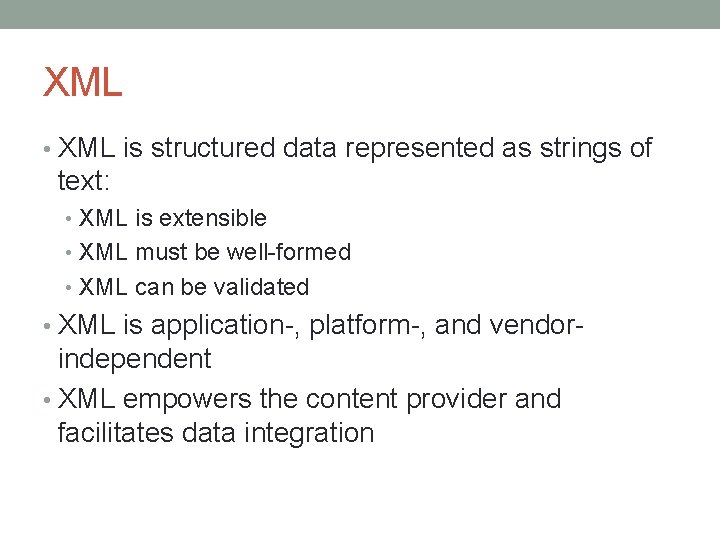 XML • XML is structured data represented as strings of text: • XML is