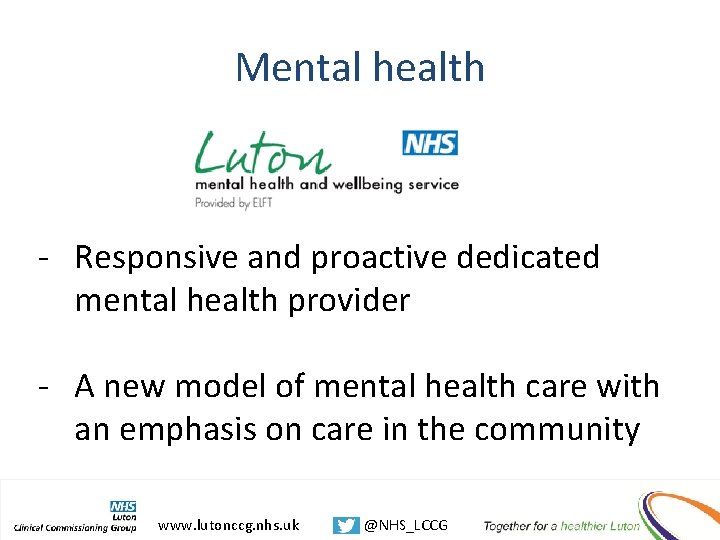 Mental health - Responsive and proactive dedicated mental health provider - A new model