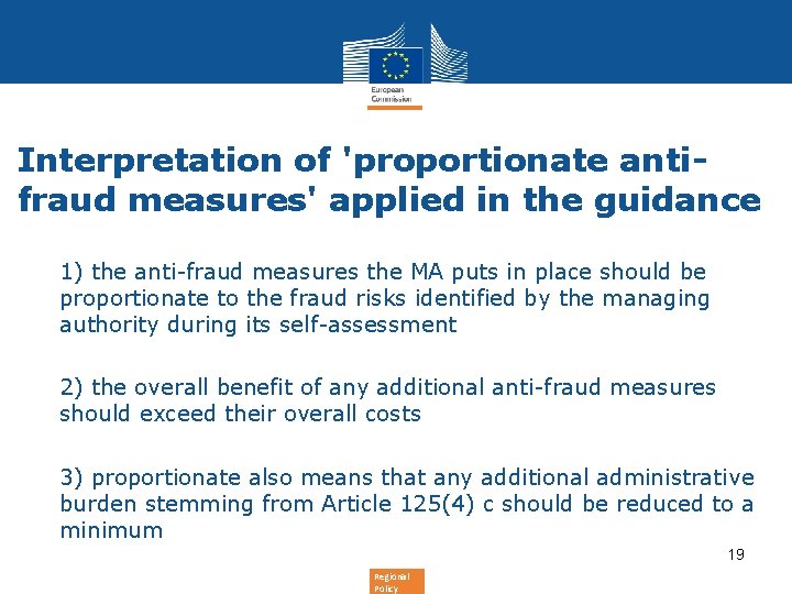 Interpretation of 'proportionate antifraud measures' applied in the guidance • 1) the anti-fraud measures Interpretation of 'proportionate antifraud measures' applied in the guidance • 1) the anti-fraud measures