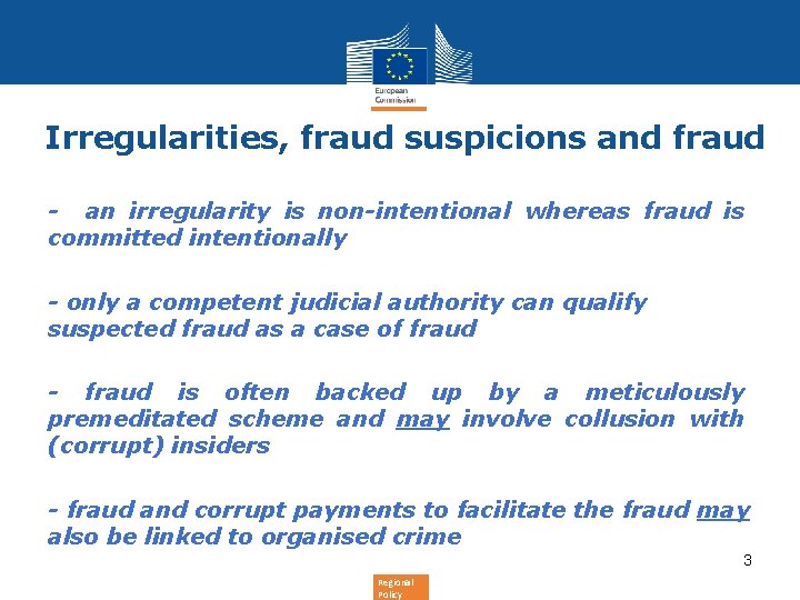 Irregularities, fraud suspicions and fraud - an irregularity is non-intentional whereas fraud is Irregularities, fraud suspicions and fraud - an irregularity is non-intentional whereas fraud is