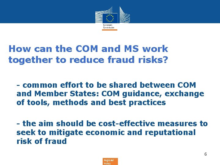 How can the COM and MS work together to reduce fraud risks? • - How can the COM and MS work together to reduce fraud risks? • -