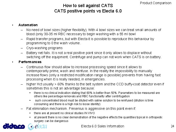 How to sell against CATS positive points vs Electa 6. 0 • • Product