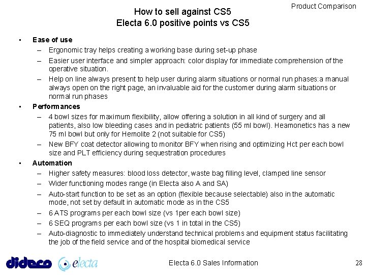 How to sell against CS 5 Electa 6. 0 positive points vs CS 5 How to sell against CS 5 Electa 6. 0 positive points vs CS 5
