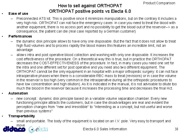 • • How to sell against ORTHOPAT positive points vs Electa 6. 0 • • How to sell against ORTHOPAT positive points vs Electa 6. 0
