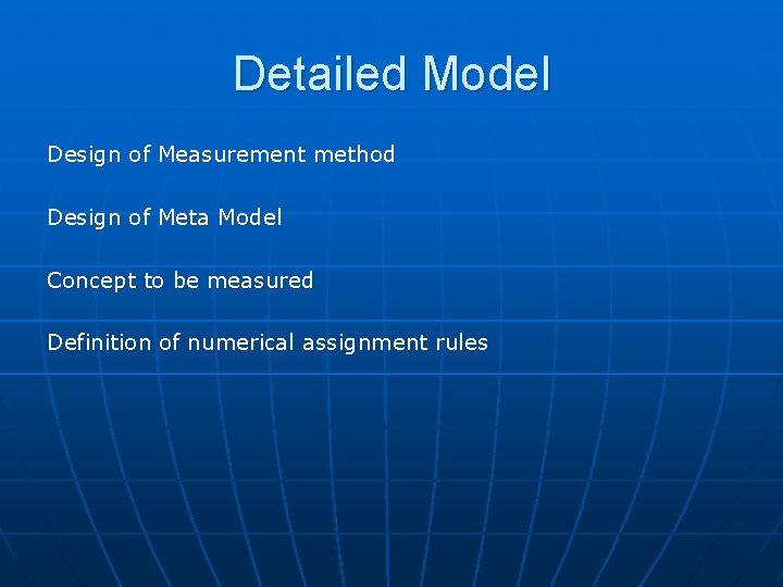 Detailed Model Design of Measurement method Design of Meta Model Concept to be measured