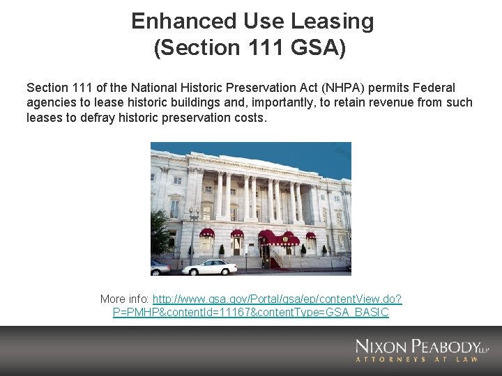 Enhanced Use Leasing (Section 111 GSA) Section 111 of the National Historic Preservation Act