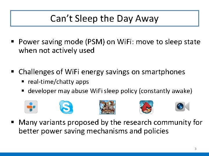 Can’t Sleep the Day Away § Power saving mode (PSM) on Wi. Fi: move Can’t Sleep the Day Away § Power saving mode (PSM) on Wi. Fi: move