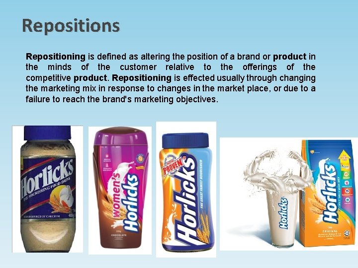 Repositions Repositioning is defined as altering the position of a brand or product in Repositions Repositioning is defined as altering the position of a brand or product in