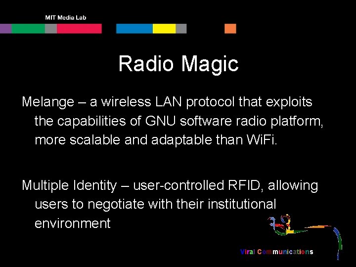 Radio Magic Melange – a wireless LAN protocol that exploits the capabilities of GNU