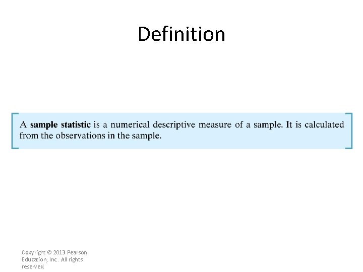 Definition Copyright © 2013 Pearson Education, Inc. . All rights reserved. Definition Copyright © 2013 Pearson Education, Inc. . All rights reserved.