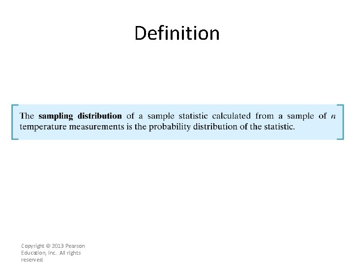 Definition Copyright © 2013 Pearson Education, Inc. . All rights reserved. Definition Copyright © 2013 Pearson Education, Inc. . All rights reserved.