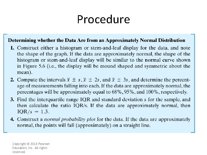 Procedure Copyright © 2013 Pearson Education, Inc. . All rights reserved. Procedure Copyright © 2013 Pearson Education, Inc. . All rights reserved.