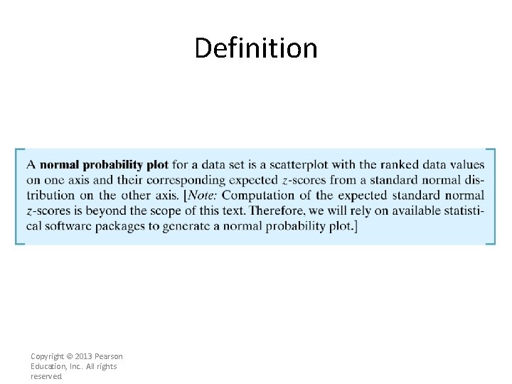 Definition Copyright © 2013 Pearson Education, Inc. . All rights reserved. Definition Copyright © 2013 Pearson Education, Inc. . All rights reserved.