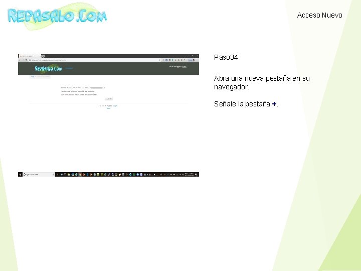 Acceso Nuevo Paso 34 Abra una nueva pestaña en su navegador. Señale la pestaña