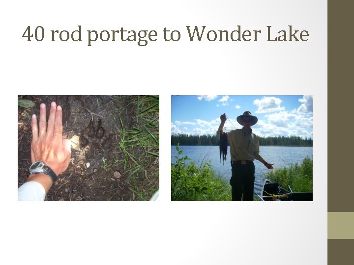 40 rod portage to Wonder Lake 