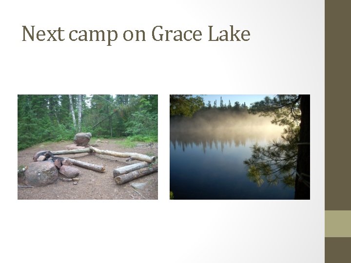 Next camp on Grace Lake 