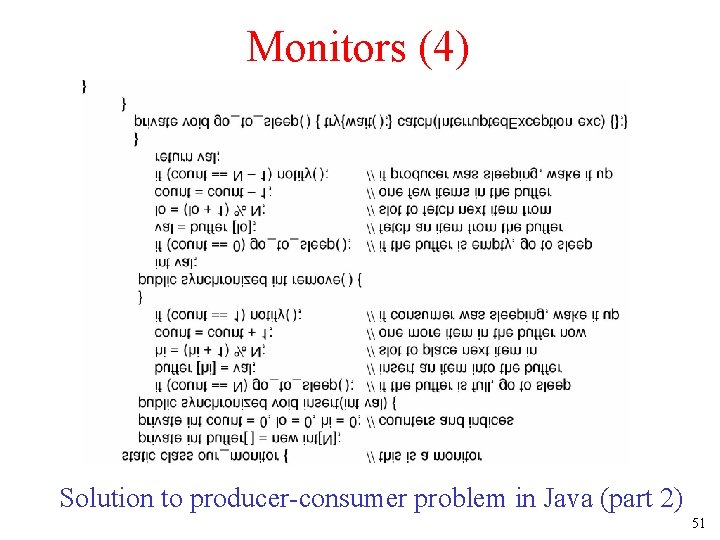 Monitors (4) Solution to producer-consumer problem in Java (part 2) 51 