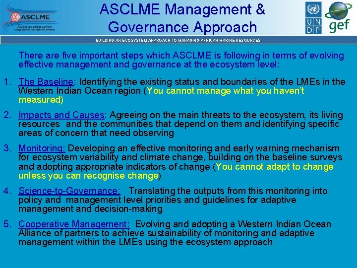 ASCLME Management & Governance Approach BUILDING AN ECOSYSTEM APPROACH TO MANAGING AFRICAN MARINE RESOURCES