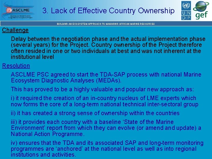 3. Lack of Effective Country Ownership BUILDING AN ECOSYSTEM APPROACH TO MANAGING AFRICAN MARINE