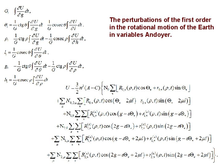 The perturbations of the first order in the rotational motion of the Earth in The perturbations of the first order in the rotational motion of the Earth in