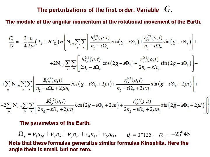 The perturbations of the first order. Variable The module of the angular momentum of The perturbations of the first order. Variable The module of the angular momentum of