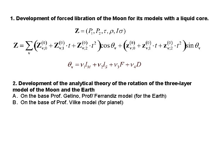 1. Development of forced libration of the Moon for its models with a liquid