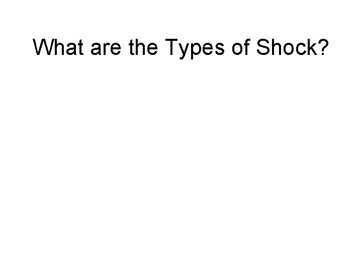 What are the Types of Shock? 