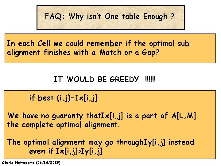FAQ: Why isn’t One table Enough ? In each Cell we could remember if