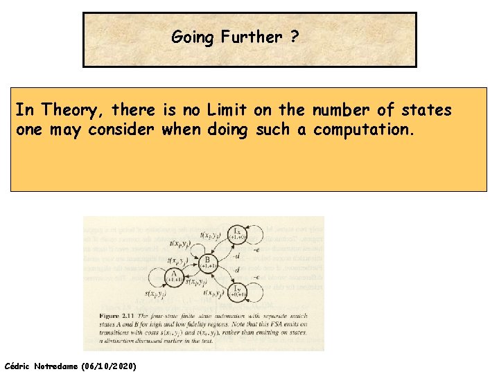 Going Further ? In Theory, there is no Limit on the number of states