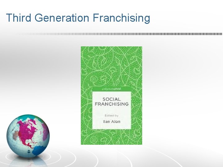 Third Generation Franchising 