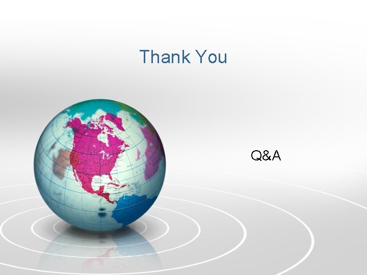 Thank You Q&A 