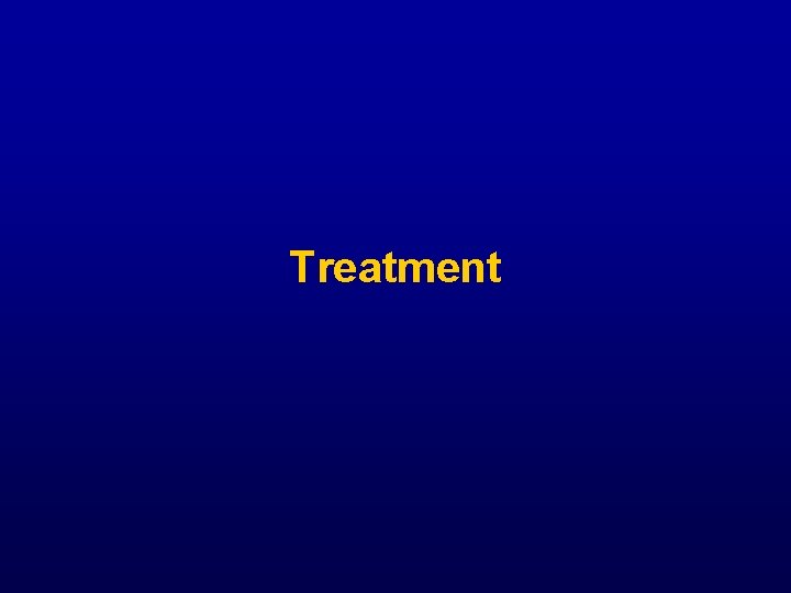 Treatment 