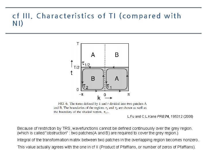 cf III. Characteristics of TI (compared with NI) L. Fu and C. L. Kane