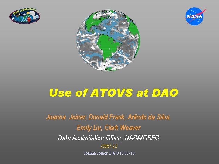 Use of ATOVS at DAO Joanna Joiner, Donald Frank, Arlindo da Silva, Emily Liu,