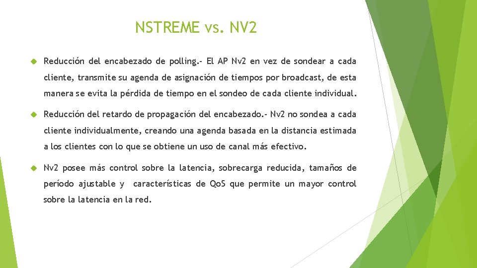 NSTREME vs. NV 2 Reducción del encabezado de polling. - El AP Nv 2