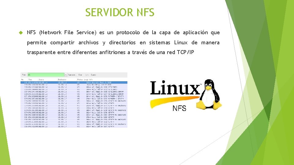 SERVIDOR NFS (Network File Service) es un protocolo de la capa de aplicación que