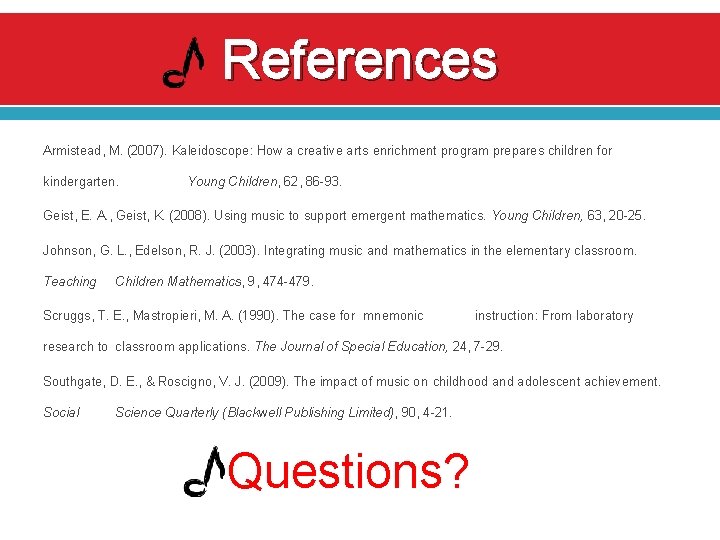 References Armistead, M. (2007). Kaleidoscope: How a creative arts enrichment program prepares children for References Armistead, M. (2007). Kaleidoscope: How a creative arts enrichment program prepares children for