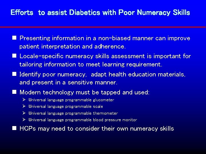 Efforts to assist Diabetics with Poor Numeracy Skills n Presenting information in a non-biased