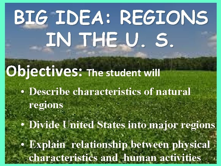BIG IDEA REGIONS IN THE U S WHERE