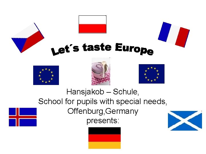 Hansjakob – Schule, School for pupils with special needs, Offenburg, Germany presents: 