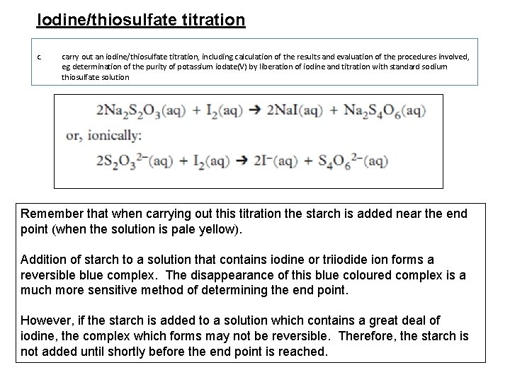 Iodine/thiosulfate titration c. carry out an iodine/thiosulfate titration, including calculation of the results and Iodine/thiosulfate titration c. carry out an iodine/thiosulfate titration, including calculation of the results and