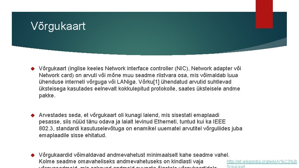 Võrgukaart (inglise keeles Network interface controller (NIC), Network adapter või Network card) on arvuti